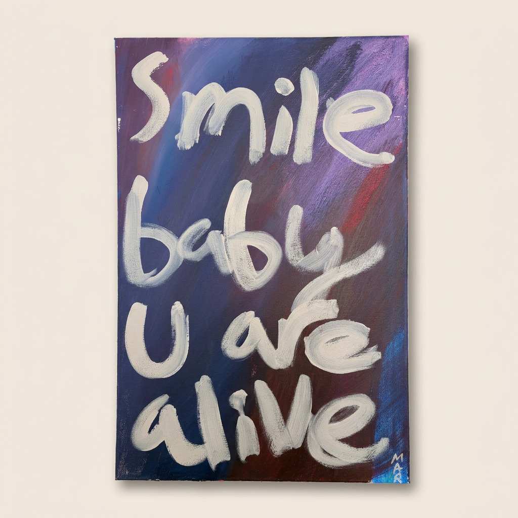 Smile baby U are alive